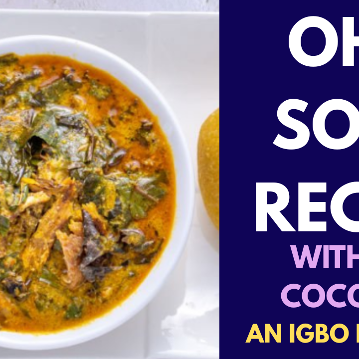 OHA SOUP WITHOUT COCOYAM RECIPE