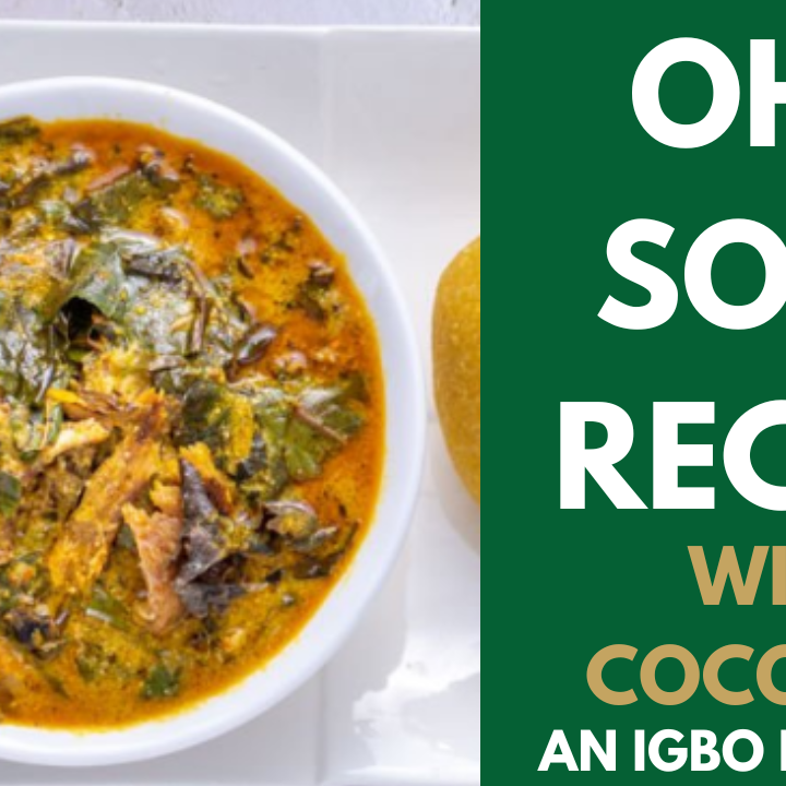 Oha Soup with Cocoyam Recipe