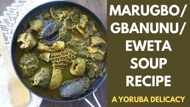 marugbo/ gbanunu/ eweta soup recipe