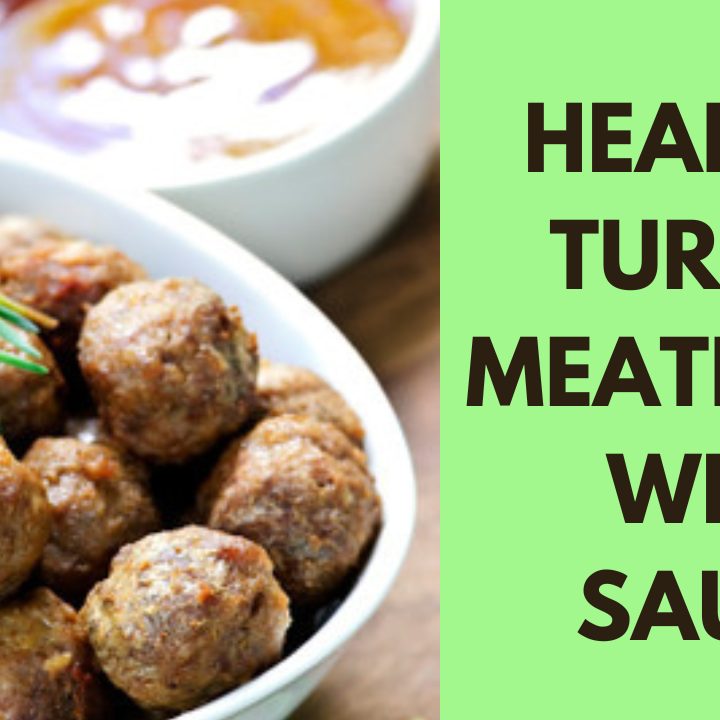 healthy turkey meatballs with sauce