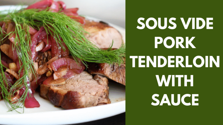 sous vide pork tenderloin with sauce