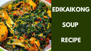 Edikaikong Soup Recipe (Edikang Ikong)
