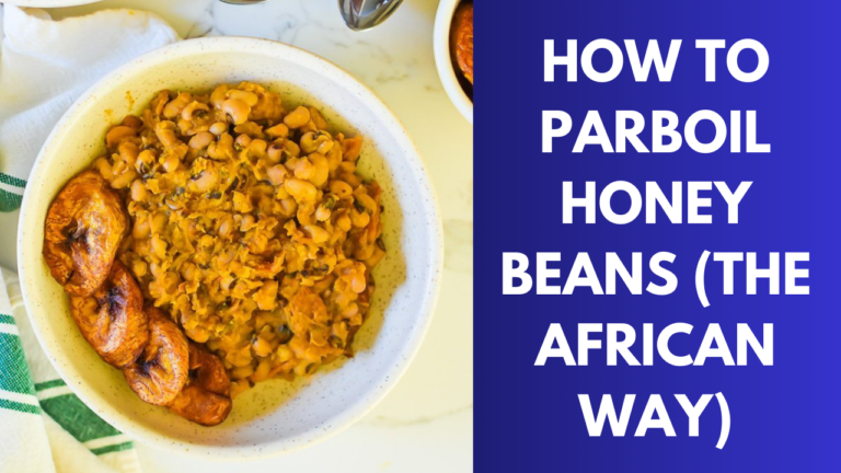 How to Parboil Honey Beans (the African Way)