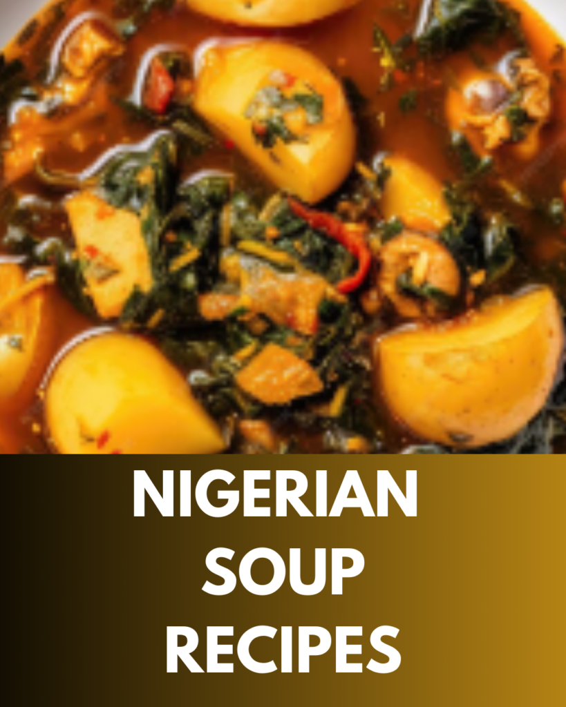 Nigerian Soup Recipes