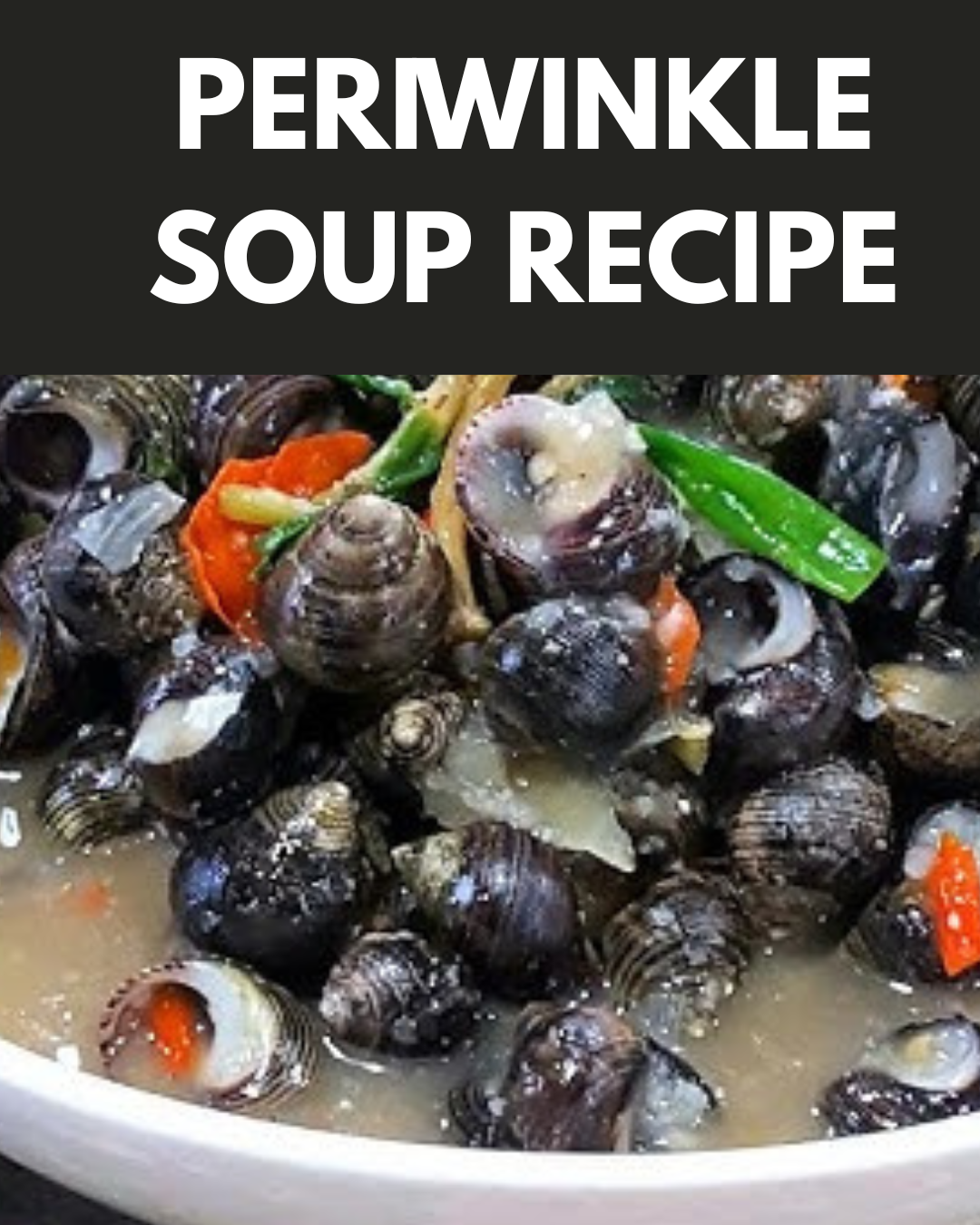 Periwinkle Soup Recipe