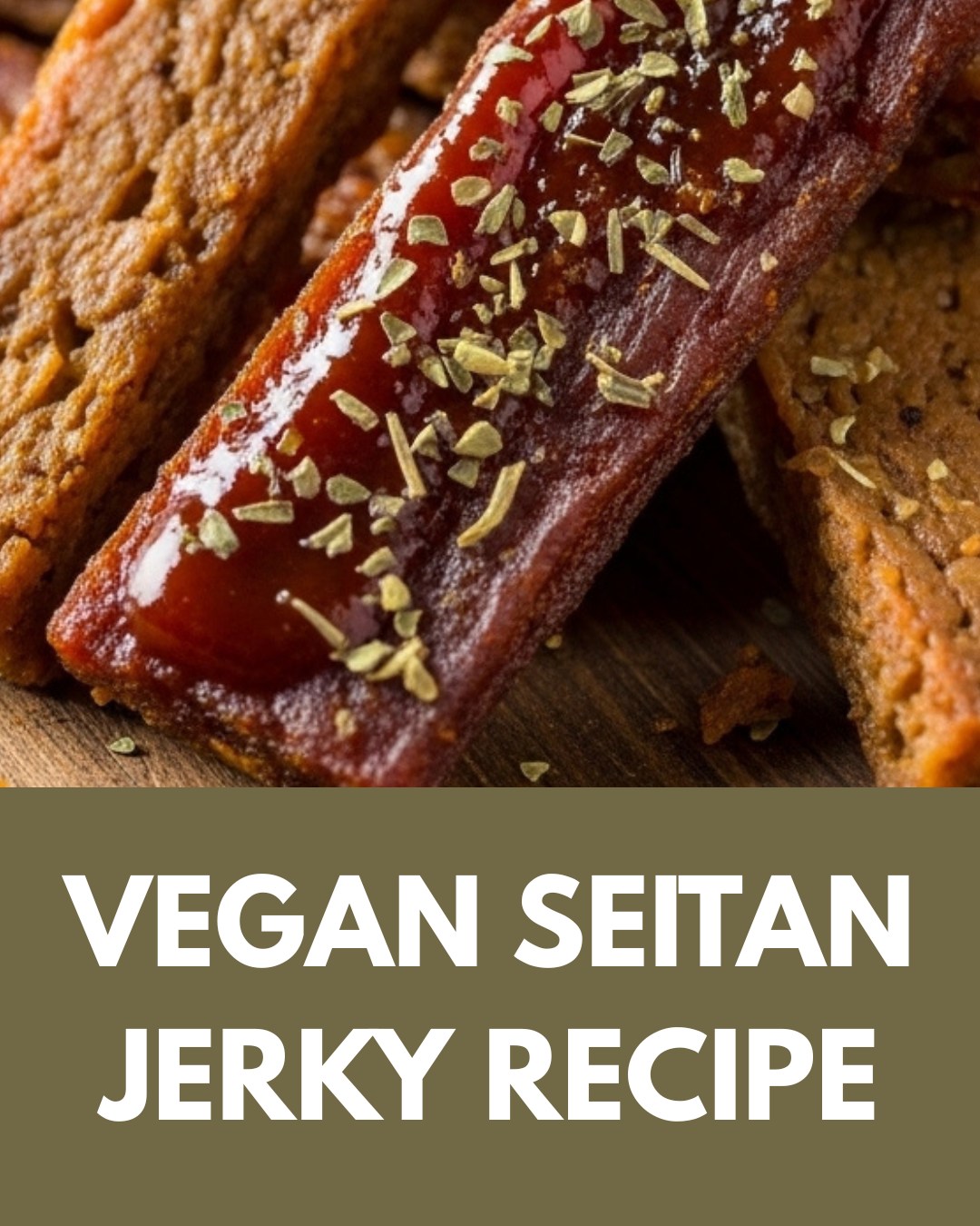 Vegan Seitan Jerky Recipe