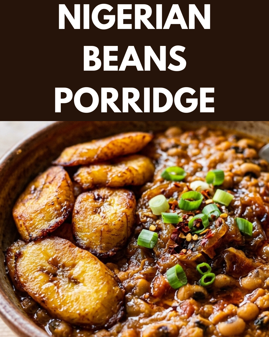 Nigerian Beans Porridge