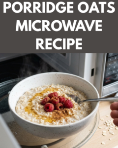 Porridge oats microwave recipe