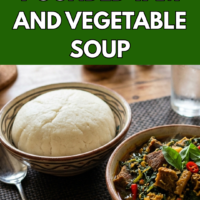 Pounded Yam and Vegetable Soup