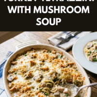 Turkey Tetrazzini with Mushroom Soup