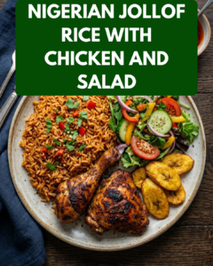 Nigerian Jollof Rice with Chicken and Salad