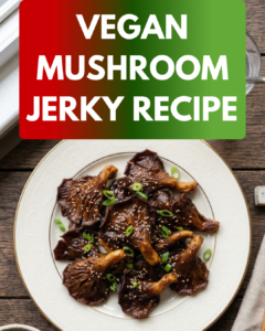 Vegan Mushroom Jerky Recipe