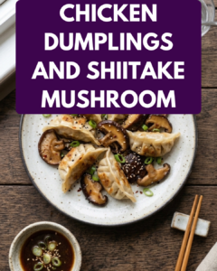 chicken dumplings and shiitake mushroom