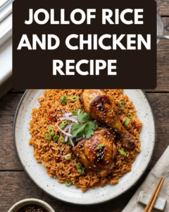 jollof rice and chicken recipe