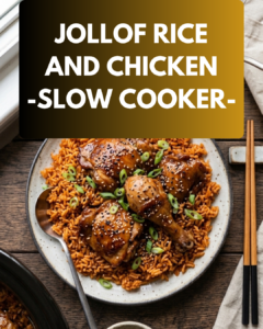 Jollof Rice and Chicken in Slow Cooker