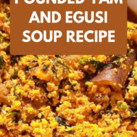 Egusi and Pounded Yam Recipe