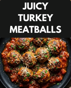 Juicy Turkey Meatballs