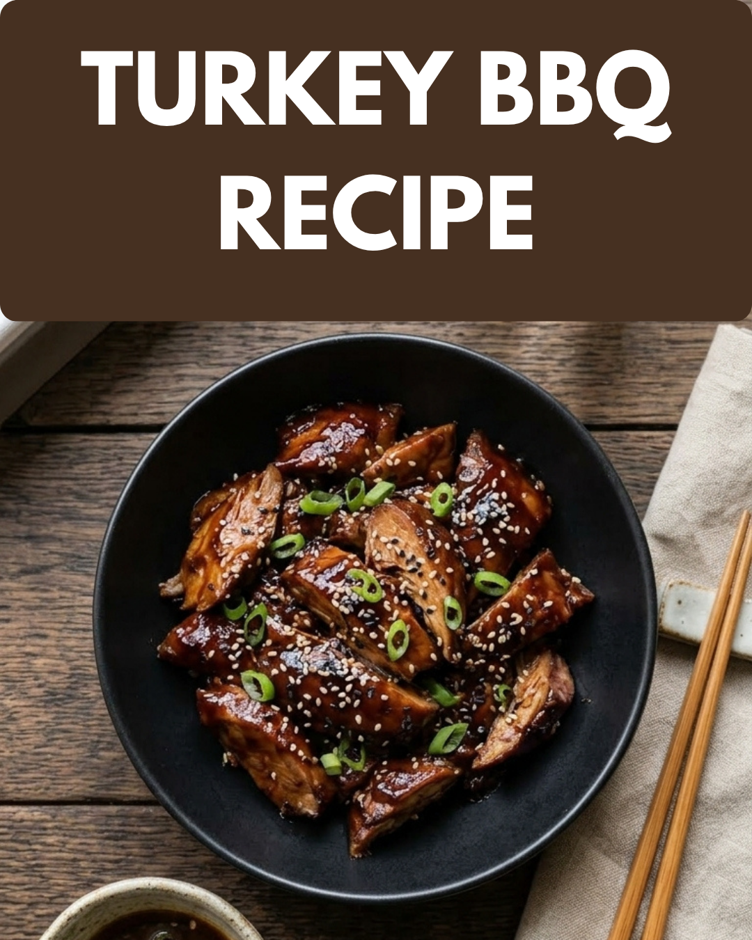 Turkey BBQ: The Complete Guide to Grilling, Smoking, Seasoning and Serving Turkey